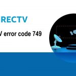 DIRECTV code d'erreur 749